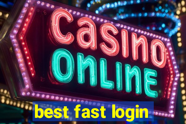 best fast login